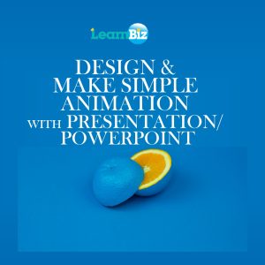 Design & Make Simple Animation using PowerPoint/Presentation